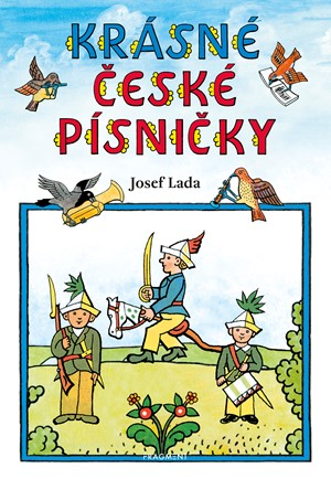 Krásné české písničky - Josef Lada - Kliknutím na obrázek zavřete